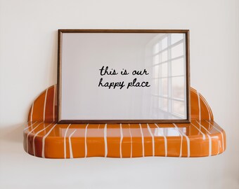 This Is Our Happy Place Print, Minimalist Quote Wall Art (Digital Download)