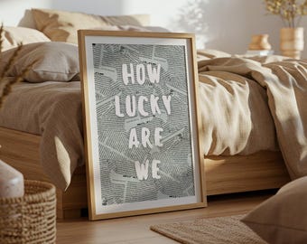 How Lucky Are We Print Newspaper Collage Quote Wall Art Minimalist Typography Poster Modern Home Decor Digital Download 1 Print