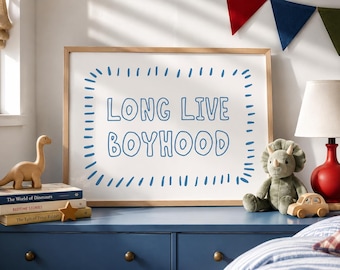 Long Live Boyhood Print Hand Lettered Boys Room Wall Art Playroom Decor