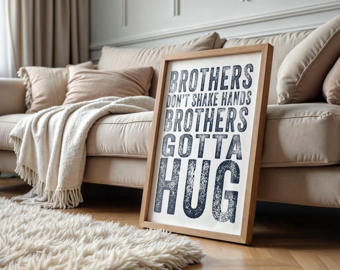Tommy Boy Quote Print: Brothers Gotta Hug - Boys Room Decor (Digital Download)