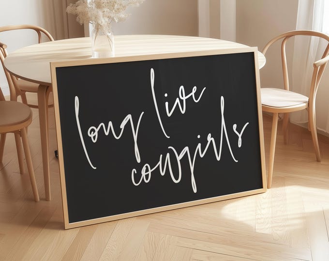 Long Live Cowgirls Print: Rustic Western Wall Art (Digital Download
