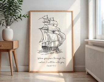 Isaiah 43:2 Scripture Print, Nautical Ship Art (Digital Download)