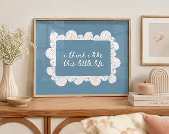 Positive Quote Printable Wall Art, Little Life Print, Blue Bedroom Decor, Minimal Digital Download