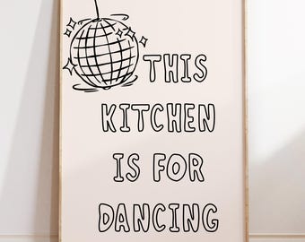 This Kitchen Is For Dancing Print Disco Ball Wall Art Fun Quote Poster Modern Kitchen Decor Girly Apartment Printable Digital Download