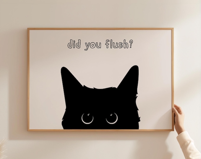 Funny Black Cat Bathroom Print: Did You Flush? - Quirky Wall Art (Digital Download)