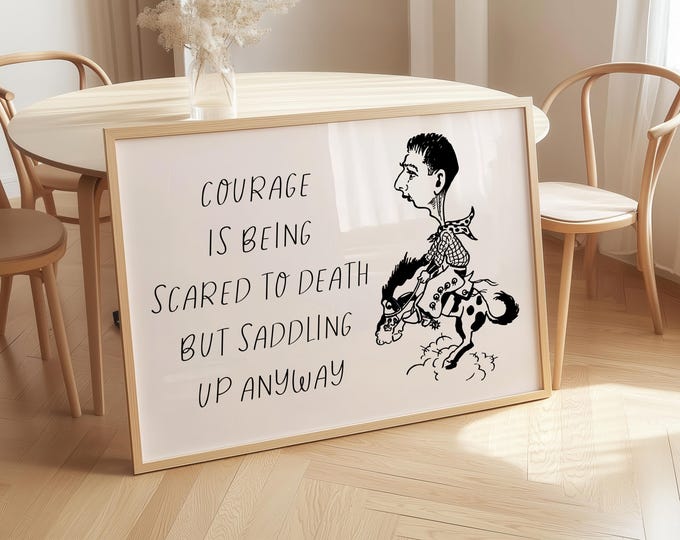 Courage Cowboy Quote Print | Funny Quirky Western Wall Art | Saddle Up Poster Rustic Country Decor | Motivational Cowboy Digital Download