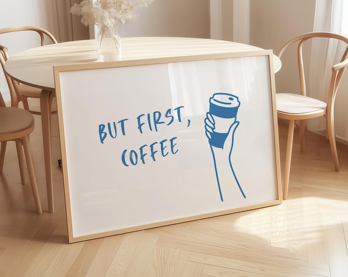 Coffee Quote Print: Hand-Drawn Typography, Trendy Kitchen Decor (Digital Download)