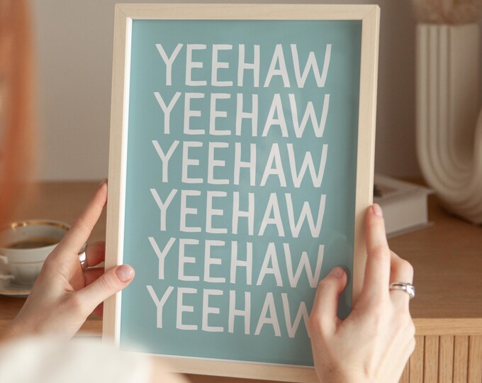 Blue Yeehaw Cowgirl Print: Modern Western Typography Art (Digital Download)