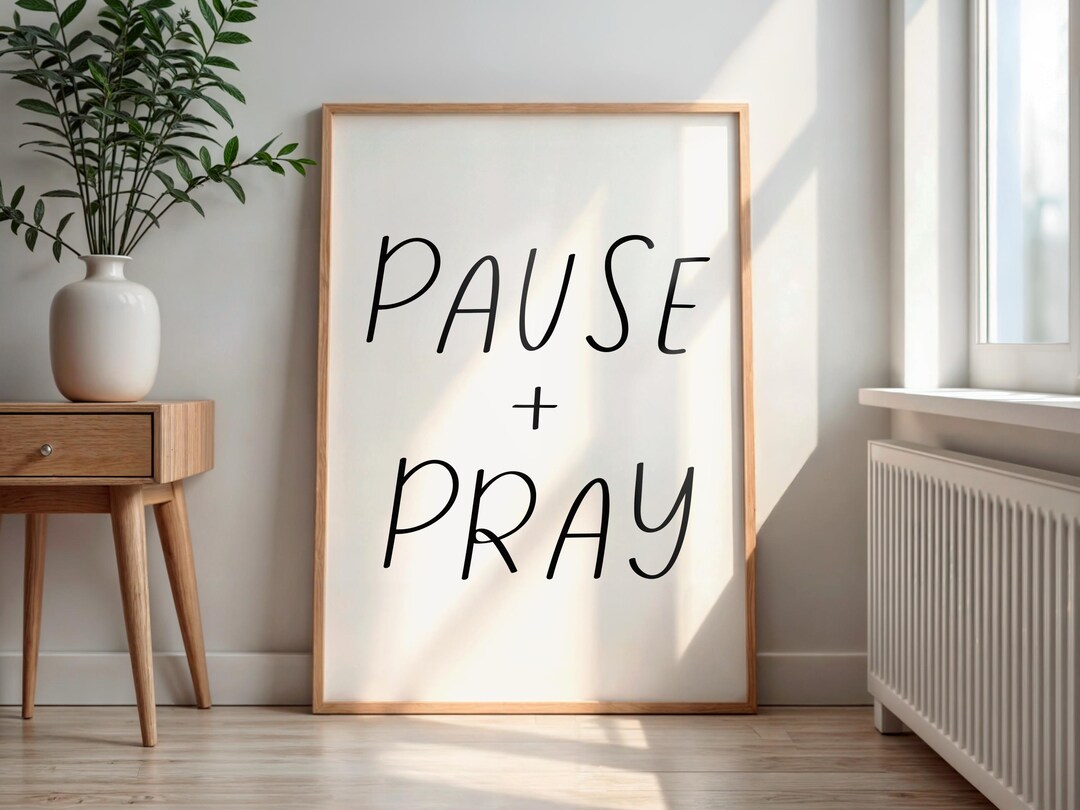Pause + Pray Print | Minimalist Christian Wall Art (digital Download ...