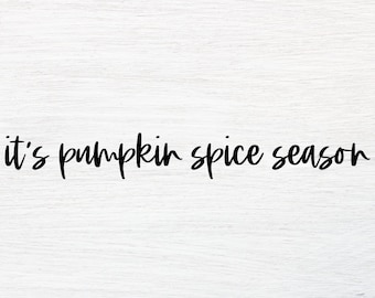 Pumpkin Spice Season SVG - Pumpkin Spice SVG - Jesień SVG - Podstawowy jesień SVG - Pumpkin Spice Png - Znak jesieni SVG - Pumpkin Spice Latte