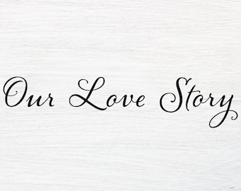Free Free 287 Our Love Story Svg SVG PNG EPS DXF File