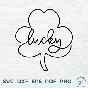 Lucky Clover SVG - Lucky SVG - St Patricks Day SVG - St Pattys Svg - Clover Svg - St Patricks Shirt - Lucky Shamrock Svg - Lucky Charm Svg