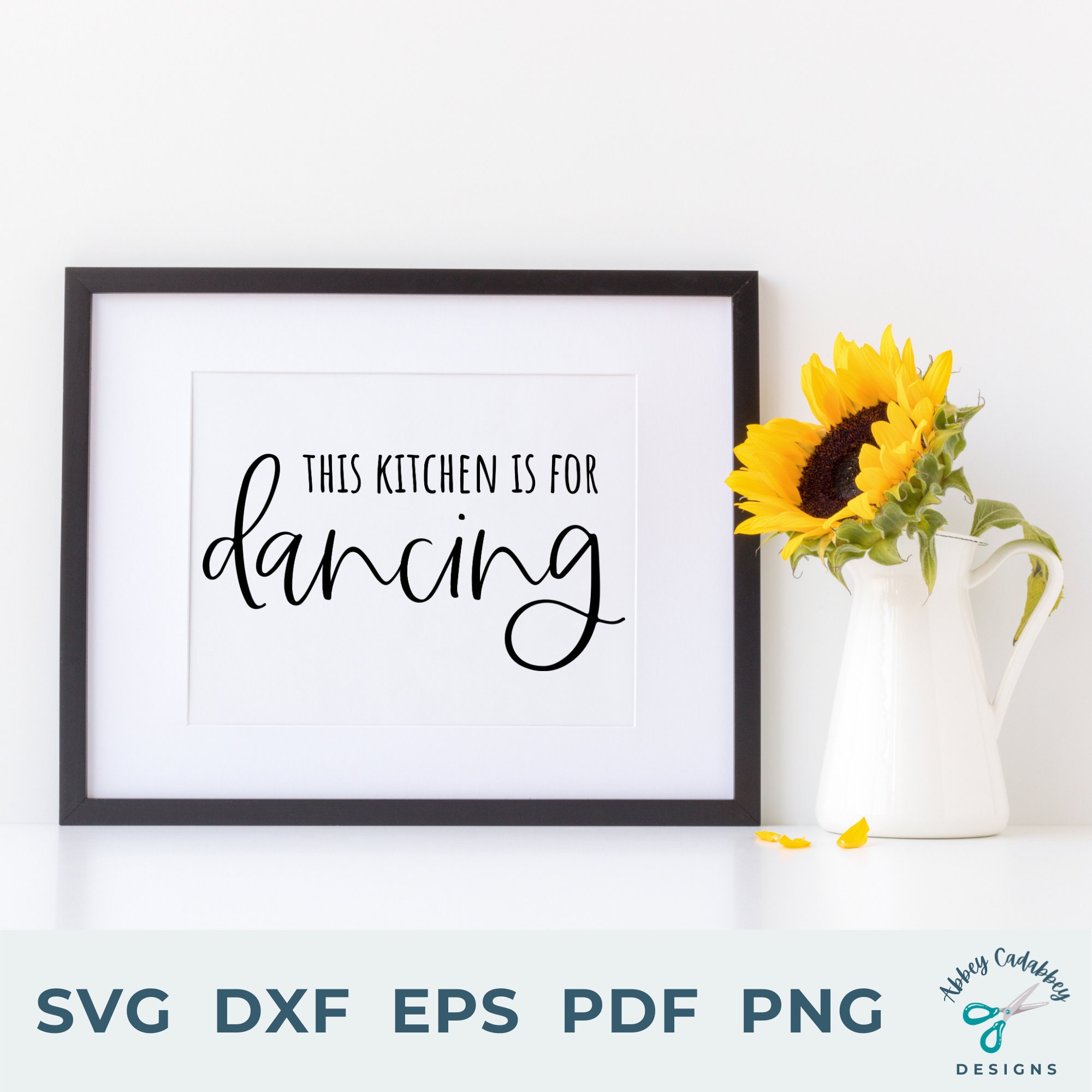 This Kitchen is for Dancing SVG Kitchen Sign SVG Farmhouse Etsy