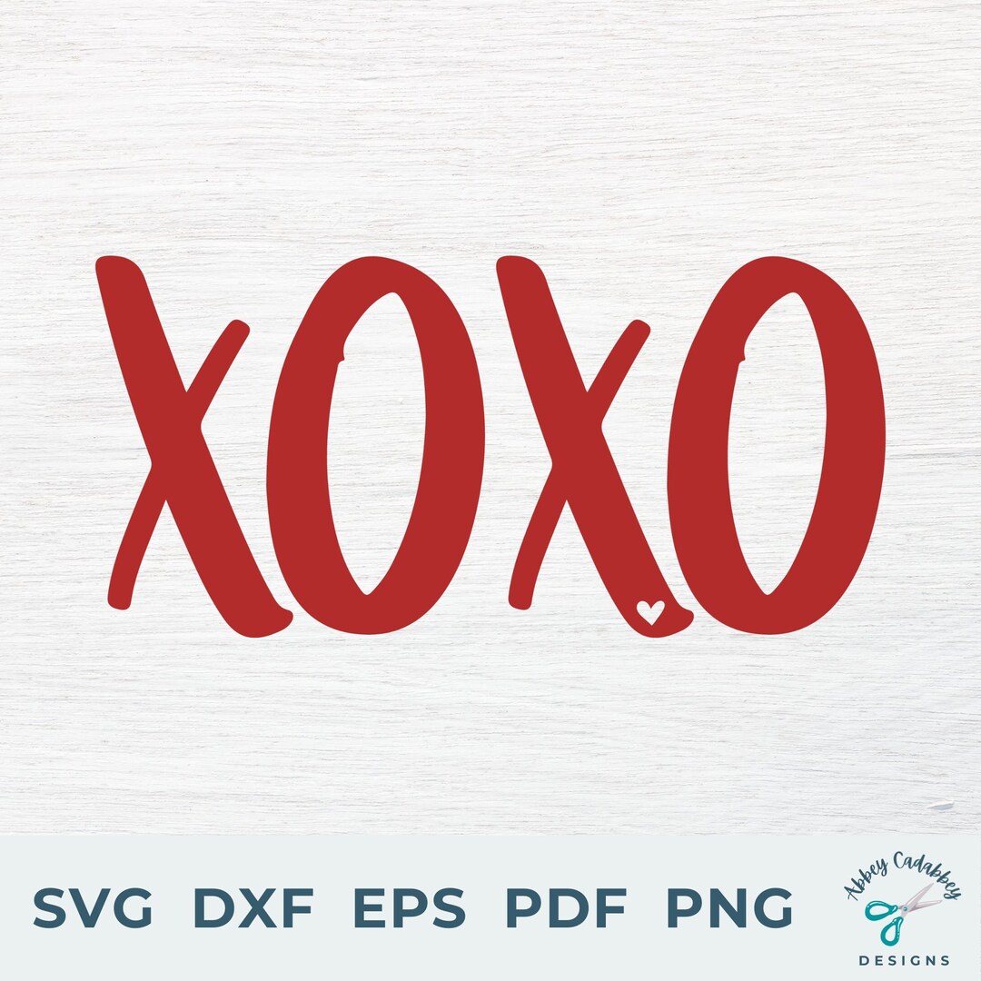 XOXO SVG - Valentine SVG - Love Svg - Hugs and Kisses Svg - Valentine ...