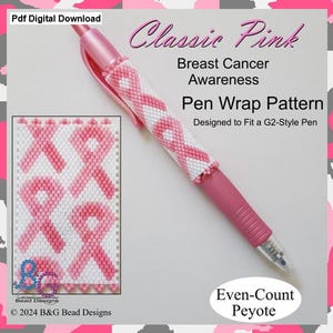 May include: A pink pen with a white and pink beaded pen wrap pattern. The pattern features pink ribbons, a symbol of breast cancer awareness. The pen wrap is made using even-count peyote stitch. The image includes the text "Classic Pink Breast Cancer Awareness Pen Wrap Pattern Designed to Fit a G2-Style Pen Even-Count Peyote".