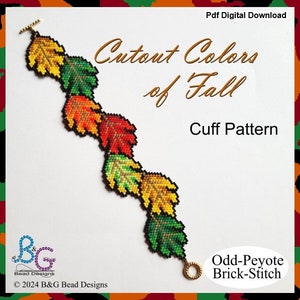 May include: A beaded bracelet pattern featuring a design of five autumn leaves in shades of red, orange, yellow, and green. The pattern is called "Cutout Colors of Fall Cuff Pattern" and is made using the odd-peyote brick stitch.