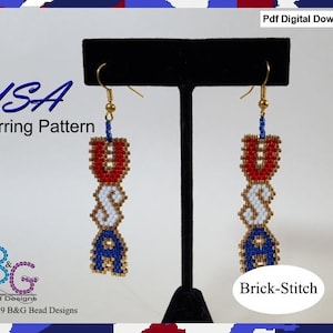 May include: A pair of beaded earrings with the letters USA in red, white, and blue. The earrings are made with brick stitch and are hanging from gold ear wires. The image includes the text "USA Earring Pattern" and "Brick-Stitch".
