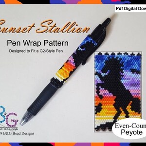 May include: A pen wrap pattern featuring a sunset stallion design in even-count peyote beading. The pattern is designed to fit a G2-style pen. The image shows a completed pen wrap and a close-up of the design. "Sunset Stallion Pen Wrap Pattern" and "Even-Count Peyote" are written on the image.