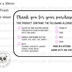 May include: A white sticker with black text that reads "Thank you for your purchase." The sticker also lists common allergens, including sulphites, peanuts, eggs, milk, soya, and nuts. The sticker is 66mm x 39mm and has a matt finish.