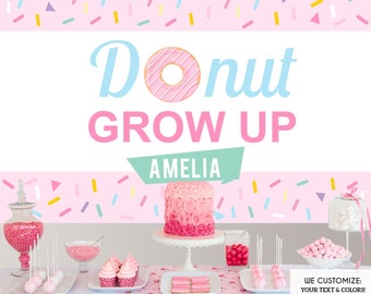 Donut Birthday Party Backdrop - Donut Grow up party backdrop -Donut Shoppe Party-Sprinkles Birthday Party- Printed Or Printable File BBD0092