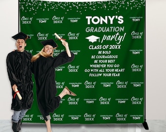 May include: Green graduation party backdrop with silver confetti and the text "TONY'S GRADUATION party! CLASS OF 20XX BE BOLD BE COURAGEOUS BE YOUR BEST WHEREVER YOU GO GO WITH ALL YOUR HEART FOLLOW YOUR FEAR" and the repeated text "Class of 20XX CONGRATULATION TONY".