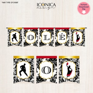 Puede incluir: Una pancarta imprimible con un patrón de damasco en blanco y negro y ribete dorado. La pancarta dice "OLE!" en letras blancas con una silueta de un bailarín en cada una de las banderas.