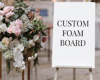 Custom Arch or Rectangular Foam Board Sign, Wedding, Shower, Event Decor