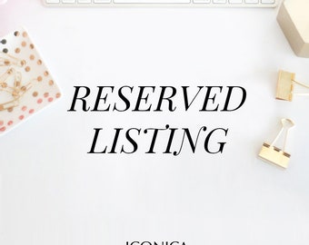 Reserved Listing -Sarah Stanford