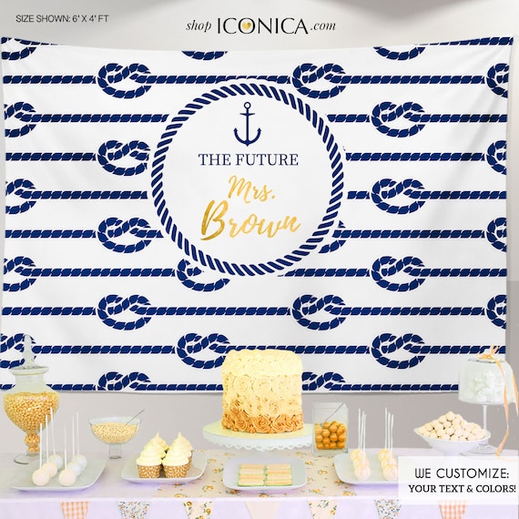 Nautical Engagement Party Backdrop ,we Are Tying the Knot Backdrop, Future  Mrs. Dessert Table Decor, Nautical Party Decorations BBR0015 -  Canada
