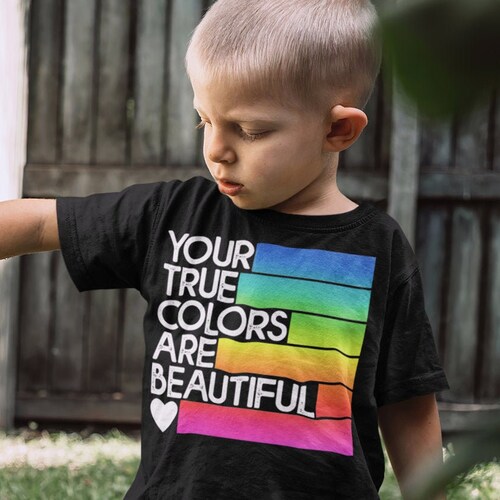 Kids LGBTQ T Shirt Your True Colors Beautiful Shirt Gay Pride - Etsy