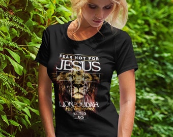 Women's Lion Of Judah Shirt, Fear Not For Christ, Christian T Shirt, Revelation 5:5 Shirt, Triumph Bible Saying, Gift Idea, Women's Fit,