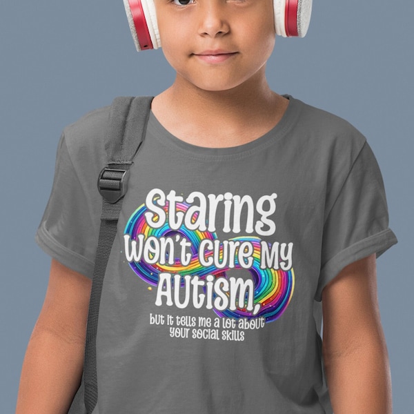 Kids Autism Shirt Staring Won't Cure My Awareness TShirt Neurodivergent Colorful Infinity AuDHD ASD Support Child Children's Toddler Tee