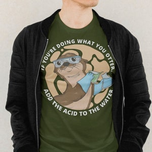 Men&#39;s Funny Science T Shirt Otter Chemistry Shirt Acid T Shirt Chemistry Teacher Shirts Unisex Chemist Pun Beaker Soft Graphic Tee