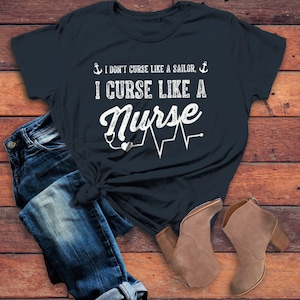 Women's Funny Nurse T Shirt Curse Like A Sailor Nursing Shirts Nurses ...