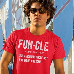 Men&#39;s Funny Uncle T-Shirt Funcle Shirt Gift Ideas Uncles Fun Saying Tee Father&#39;s Day Birthday Uncle Definition Shirts