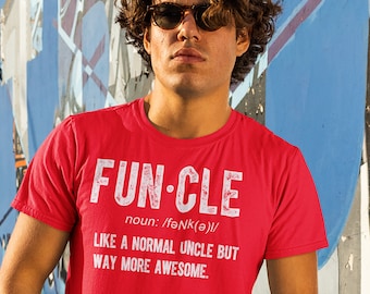 Funcle Definition T-Shirt - Funny Uncle Gift, Fathers Day Tee