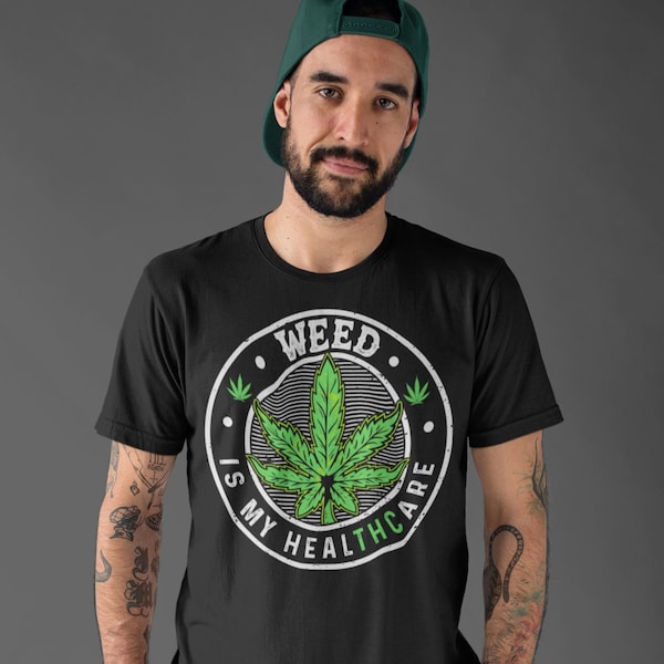 Men's Weed Shirt Is Healthcare T Shirt Medical Marijuana THC Tshirt Cannabis Cannabis Gift For Him Graphic Tee Unisex Man