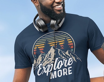 Men's Hiking T Shirt Hiker Shirt Explore More Mountains Shirt Hiker Gift Camping Tee Mountains Shirt Man Unisex