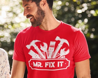 Mr. Fix It Dad Shirt - Funny Father's Day Gift