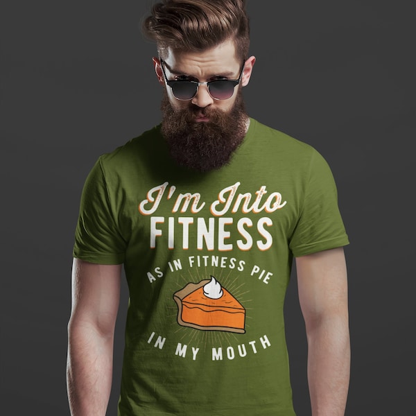 Men's Funny Pie T Shirt Thanksgiving Shirts Into Fitness Pie In Mouth Workout Tee Turkey Day TShirt Man Unisex