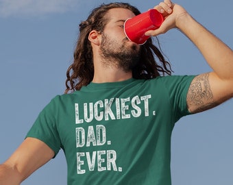 Men's Dad T Shirt Luckiest Dad Shirts St. Patrick's Day TShirt Father's Day Gift Idea Tee