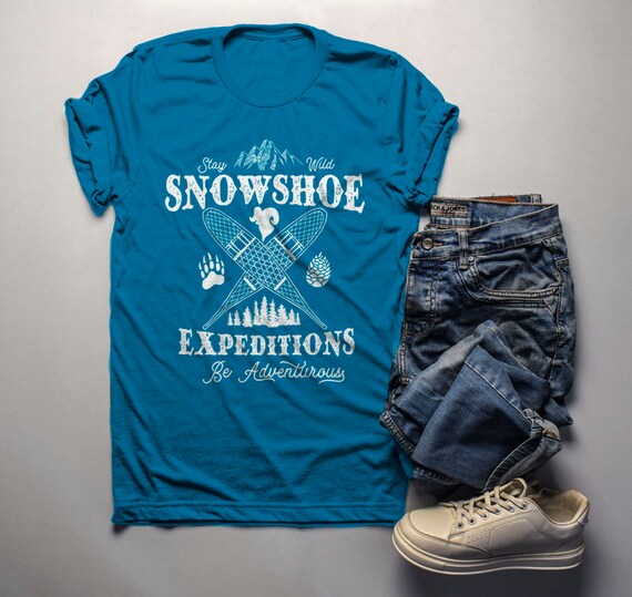 Men's Hipster Snowshoeing T shirt Snowshoe Expeditions Shirts Be Adventurous Vintage Graphic Tee