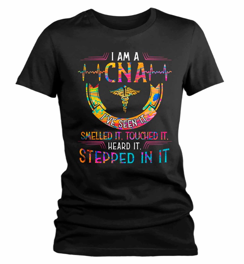 Women's Funny CNA T Shirt CNA Shirt Seen It Smelled It Stepped In It Tee Funny CNA Shirts Cna Gift Idea image 2