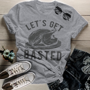 Women's Funny Thanksgiving T Shirt Let's Get Basted Turkey Shirts Graphic Tee Vintage Design image 1