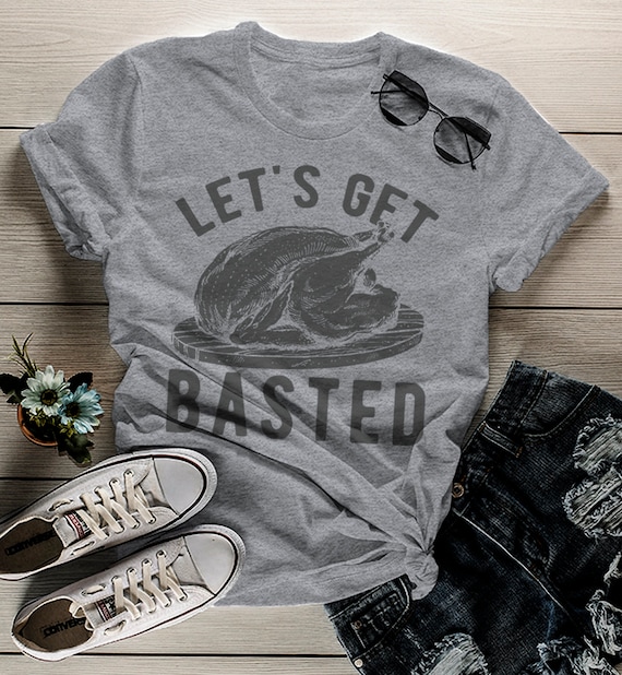 Women's Funny Thanksgiving T Shirt Let's Get Basted Turkey Shirts Graphic Tee Vintage Design