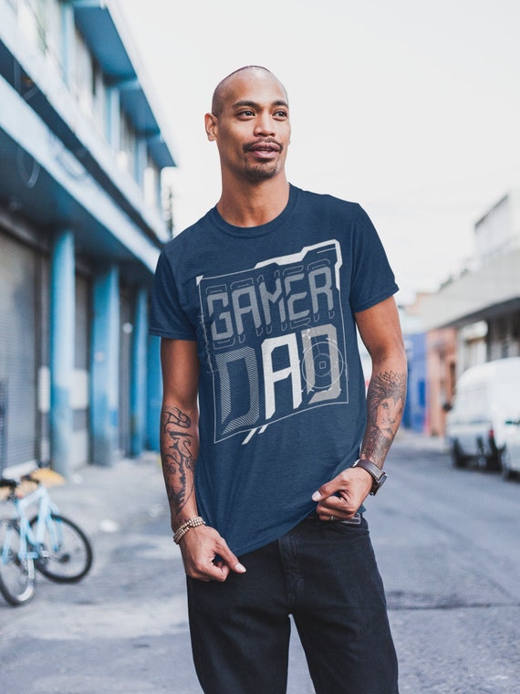 Men's Funny Dad Shirt Gamer Dad T Shirt Futuristic Father's Day Gift Grunge Father High Tech Joke Gaming Tee Unisex Man