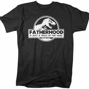 Men's Funny Dad T Shirt Father's Day Gift Fatherhood Walk In The Park Shirt Dinosaur Shirt T Rex Shirt image 2