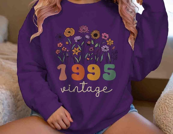 Women's Cute 1995 Vintage Birthday Sweatshirt 30th Birthday Gift Bday Gift Unisex Wild Flowers 30 Bday Crewneck For Women Floral Flower