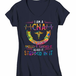 Women's Funny CNA T Shirt CNA Shirt Seen It Smelled It Stepped In It Tee Funny CNA Shirts Cna Gift Idea image 7