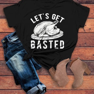 Women's Funny Thanksgiving T Shirt Let's Get Basted Turkey Shirts Graphic Tee Vintage Design image 3